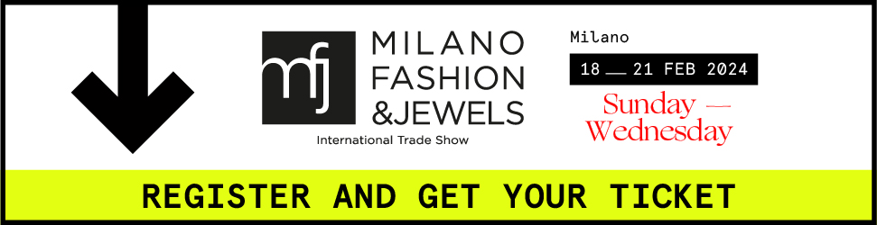 Milano Fashion&Jewels, 18-21 February 2024, fieramilano (Rho)